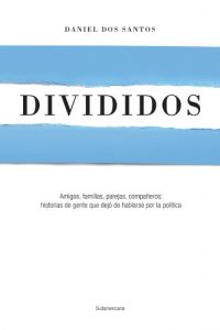 Descargar Divididos: Amigos, familias, parejas, compañeros pdf, epub, ebook