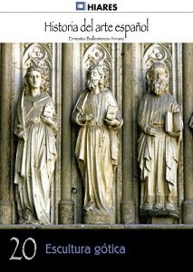Descargar Escultura gótica (Historia del Arte Español nº 20) pdf, epub, ebook