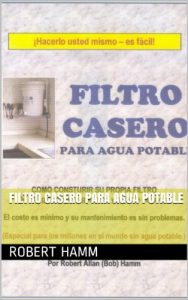 Descargar Filtro Casero para Agua Potable pdf, epub, ebook