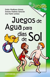 Descargar Juegos de agua para días de sol pdf, epub, ebook