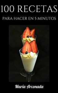 Descargar 100 recetas para hacer en 5 minutos pdf, epub, ebook