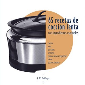 Descargar 65 Recetas de cocción lenta: Con ingredientes españoles pdf, epub, ebook