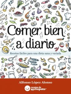 Descargar Comer bien a diario. Recetas fáciles para una dieta sana y variada pdf, epub, ebook