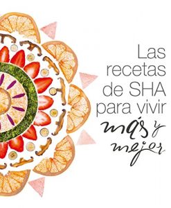 Descargar Las recetas de SHA para vivir más y mejor pdf, epub, ebook