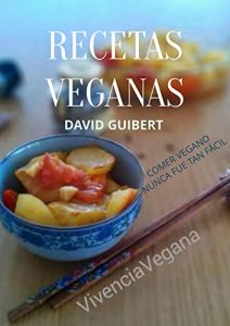 Descargar Recetas Veganas para una Vida Sana: Comer Saludable nunca fue tan fácil pdf, epub, ebook