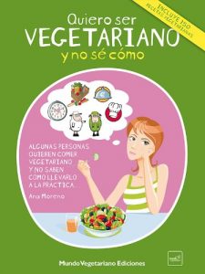 Descargar Quiero ser vegetariano y no sé cómo pdf, epub, ebook