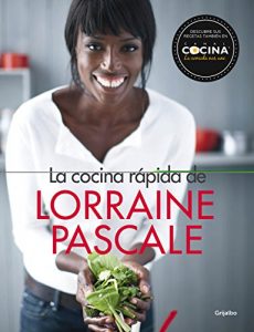 Descargar La cocina rápida de Lorraine Pascale: 100 recetas frescas, deliciosas y hechas en un plisplás pdf, epub, ebook