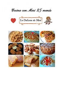 Descargar Cocina con Mari 25 menús: Cocina con Mari 75 recetas pdf, epub, ebook