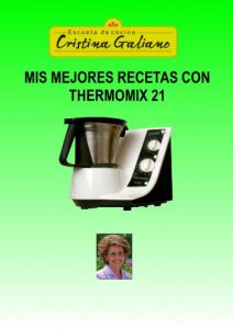 Descargar Mis mejores recetas con Thermomix 21 pdf, epub, ebook