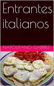 Descargar Entrantes Italianos pdf, epub, ebook