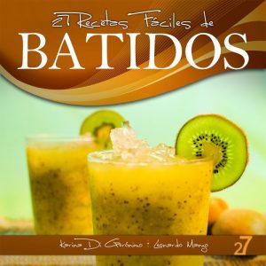 Descargar 27 Recetas Fáciles de Batidos (Recetas Fáciles: Zumos y Batidos) pdf, epub, ebook