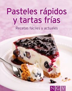 Descargar Pasteles rápidos y tartas frías: Nuestras 100 mejores recetas en un solo libro pdf, epub, ebook