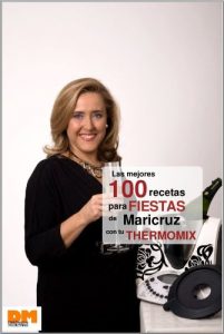 Descargar Las mejores 100 recetas para fiestas de Maricruz con tu Thermomix pdf, epub, ebook