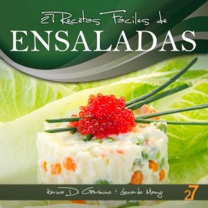 Descargar 27 Recetas Fáciles de Ensaladas (Recetas Fáciles: Aperitivos y Ensaladas) pdf, epub, ebook