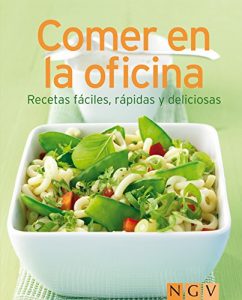 Descargar Comer en la oficina: Nuestras 100 mejores recetas en un solo libro pdf, epub, ebook