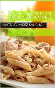 Descargar Cocina y disfruta con tu olla programable pdf, epub, ebook