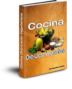 Descargar Cocina Ovo Lacto Vegetariana pdf, epub, ebook