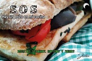 Descargar SOS Hay un erizo en mi cocina.: Recetas veganas, rápidas y sanas pdf, epub, ebook