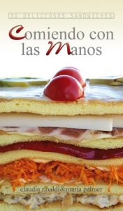 Descargar Comiendo con las manos. 30 deliciosos sandwiches pdf, epub, ebook