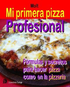 Descargar Mi Primera Pizza Profesional pdf, epub, ebook