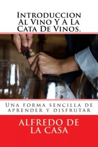 Descargar Introduccion Al Vino Y A La Cata De Vinos. pdf, epub, ebook
