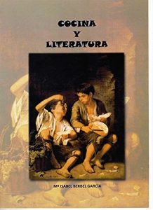 Descargar Cocina y Literatura: El arte culinario en la literatura pdf, epub, ebook
