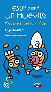 Descargar Este compró un huevito Recetas para niños pdf, epub, ebook