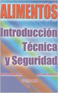 Descargar Alimentos: introducción, técnica y seguridad: Procedimientos y normas legales para la conservación y transporte de alimentos. pdf, epub, ebook