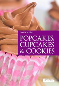 Descargar Popcakes, cupcakes y cookies pdf, epub, ebook