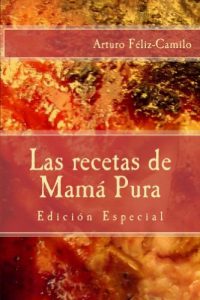 Descargar Las recetas de Mamá Pura: Edición Especial con “El sazón de la cocina dominicana” pdf, epub, ebook