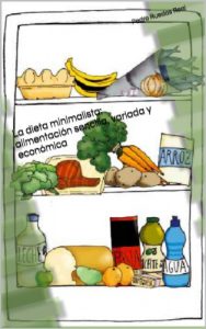 Descargar La dieta minimalista: alimentación sencilla, variada y económica pdf, epub, ebook