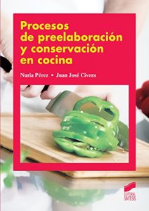 Descargar Procesos de preelaboración y conservación en cocina pdf, epub, ebook