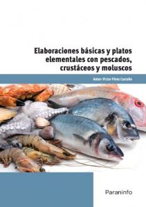 Descargar Elaboraciones básicas y platos elementales con pescados pdf, epub, ebook