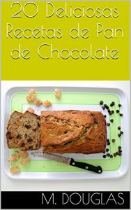 Descargar 20 Deliciosas Recetas de Pan de Chocolate pdf, epub, ebook