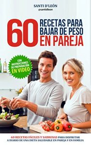 Descargar 60 recetas para bajar de peso en pareja pdf, epub, ebook