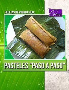 Descargar Recetas de Puerto Rico: Pasteles “Paso a Paso” pdf, epub, ebook