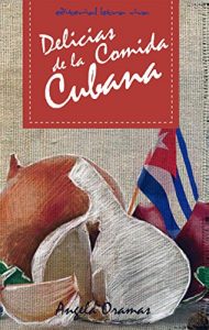 Descargar Delicias de la cocina cubana pdf, epub, ebook