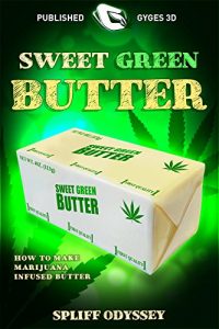 Descargar Mantequilla verde dulce: Como hacer marihuana infusa mantequilla (Green Gold nº 3) pdf, epub, ebook