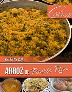 Descargar Recetas con Arroz de Puerto Rico pdf, epub, ebook