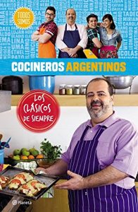 Descargar Cocineros argentinos. Los clásicos de siempre pdf, epub, ebook
