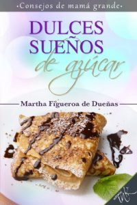 Descargar Dulces sueños de azúcar pdf, epub, ebook