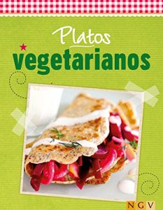 Descargar Platos vegetarianos: Cocina fresca de temporada (Deliciosas recetas para el verano) pdf, epub, ebook