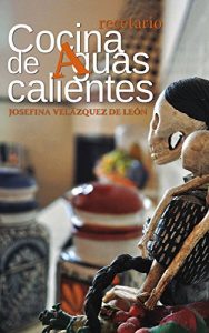 Descargar Cocina de Aguascalientes pdf, epub, ebook