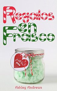 Descargar Regalos en frasco pdf, epub, ebook