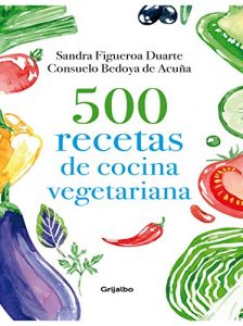 Descargar 500 recetas de cocina vegetariana pdf, epub, ebook