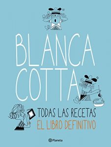 Descargar Blanca Cotta. Todas las recetas pdf, epub, ebook