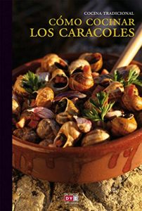 Descargar Cómo cocinar los caracoles pdf, epub, ebook