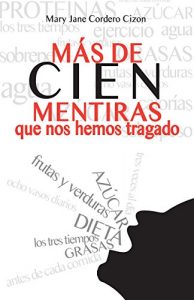 Descargar Más de cien mentiras que nos hemos tragado pdf, epub, ebook