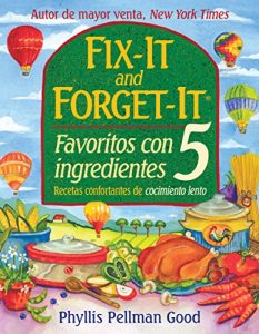 Descargar Fix-it and Forget-it Favoritos Con 5 Ingredientes (Fix It and Forget It) pdf, epub, ebook