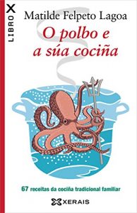 Descargar O polbo e a súa cociña (Obras De Referencia – Ensaio E-Book) pdf, epub, ebook